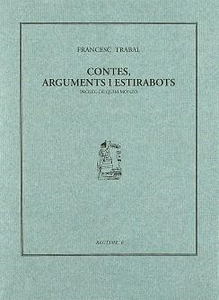 CONTES ARGUMENTS I ESTIRABOTS | 9788493277604 | TRABAL, FRANCESC