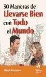 50 MANERAS DE LLEVARSE BIEN CON TODO EL MUNDO | 9788497350914 | SPEZZANO, CHUCK