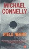 HIELO NEGRO (BUTXACA) | 9788466311472 | CONNELLY, MICHAEL