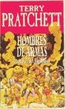HOMBRES DE ARMAS UNA NOVELA DEL MUNDODISCO (RUSTEGA) | 9788401329937 | PRATCHETT, TERRY