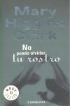 NO PUEDO OLVIDAR TU ROSTRO (BUTXACA) | 9788497595346 | HIGGINS CLARK, MARY
