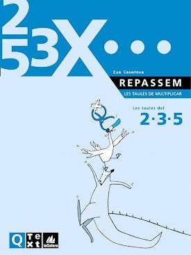 QUADERN TAULES DE MULTIPLICAR DEL 2-3-5 | 9788441208230 | VARIS