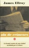 OLA DE CRIMENES (SANGRIA 2003) | 9788466311311 | ELLROY, JAMES