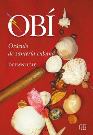 OBI ORACULO DE SANTERIA CUBANA | 9788489897793 | LELE, OCHA'NI