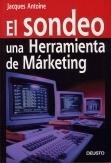 SONDEO UNA HERRAMIENTA DE MARKETING, EL | 9788423421206 | ANTOINE, JACQUES