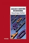 ANALISIS Y ADOPCION DE DECISIONES | 9788436804737 | LOPEZ CACHERO, MANUEL