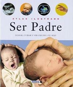 SER PADRE ATLAS ILUSTRADO | 9788430538911 | OLIVEIRO FERRARIS, ANNA