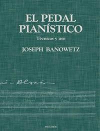 PEDAL PIANISTICO, EL | 9788436812848 | BANOWETZ, JOSEPH