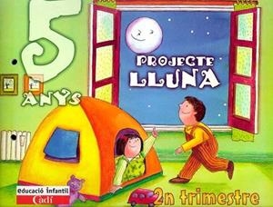 PROJECTE LLUNA 5 ANYS 2 TRIMESTRE | 9788447403073 | VARIS