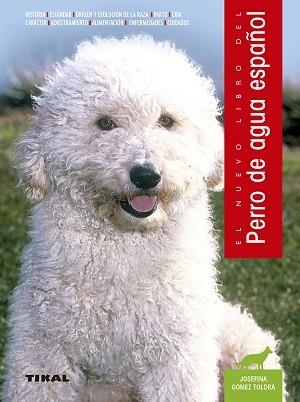 NUEVO LIBRO DEL PERRO DE AGUA ESPAÑOL | 9788430582884 | VARIS