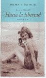 HILMA Y SU HIJA HACIA LA LIBERTAD (TAPA DURA) | 9788425337932 | THORVALL, KERSTIN