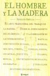 HOMBRE Y LA MADERA, EL | 9788478710584 | ABELLA, IGNACIO