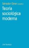TEORIA SOCIOLOGICA MODERNA | 9788434417045 | GINER, SALVADOR (COORD.)