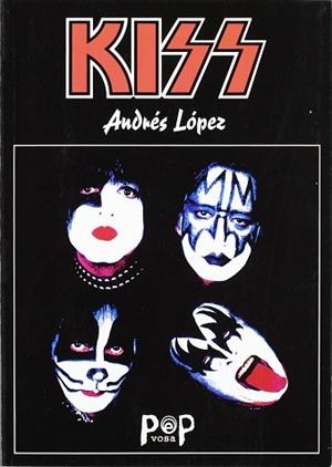 KISS | 9788482180267 | LOPEZ, ANDRES