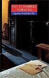 NIT D'OMBRES VORACES (ESPURNA) | 9788476607817 | FERNANDEZ PAZ, AGUSTIN
