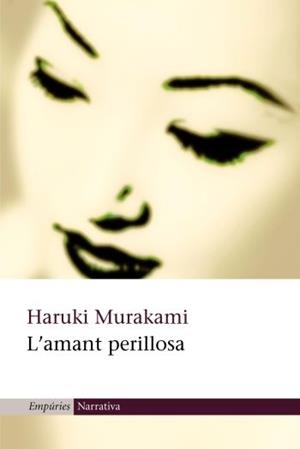 AMANT PERILLOSA L' | 9788497870016 | MURAKAMI, HARUKI