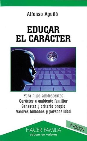 EDUCAR EL CARACTER | 9788482395166 | AGUILO, ALFONSO