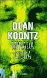 MIRADA CIEGA (RUSTEGA) | 9788425337116 | KOONTZ, DEAN