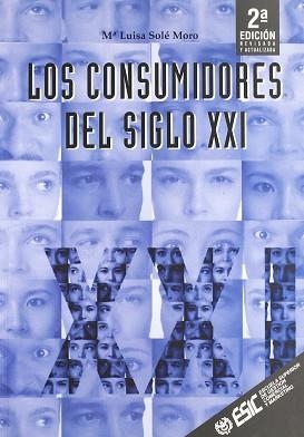 CONSUMIDORES DEL SIGLO XXI, LOS (2 ED.2003) | 9788473563574 | SOLE MORO, M.LUISA
