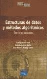 ESTRUCTURAS DE DATOS Y METODOS ALGORITMICOS EJER.RESUELTOS | 9788420538495 | MARTI OLIET, NARCISO