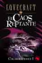 CAOS REPTANTE, EL | 9788441413023 | LOVECRAFT, H.P.