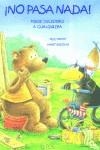 NO PASA NADA PUEDE SUCEDERLE A CUALQUIERA | 9788484231486 | MOOST, NELE  . IL·LUSTRA  RUDOLPH, ANNET