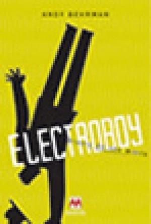 ELECTROBOY DIARIO DE UNA MANIA | 9788486478834 | BEHRMAN, ANDY