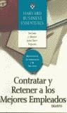 CONTRATAR Y RETENER A LOS MEJORES EMPLEADOS | 9788423420582 | VARIS