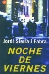 NOCHE DE VIERNES (BUTXACA) | 9788466311762 | SIERRA I FABRA, JORDI