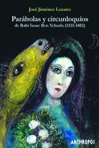 PARABOLAS Y CIRCUNLOQUIOS | 9788476586587 | JIMENEZ LOZANO, JOSE
