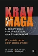 KRAV MAGA EL PRIMER Y UNICO MANUAL AUTORIZADO AUTODEFENSA IS | 9788489897748 | SDE-OR, IMI