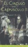 CIRCULO DEL CREPUSCULO VOL.2, EL | 9788466612678 | ISAU, RALF
