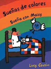 SUEÑOS DE COLORES SUEÑA CON MAISY | 9788484881087 | COUSINS, LUCY