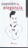 CUESTION DE ELEGANCIA (RUSTEGA) | 9788478888405 | TESSARO, KATHLEEN
