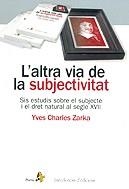 ALTRA VIA DE LA SUBJECTIVITAT, L' | 9788473068420 | CHARLES ZARKA, YVES