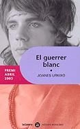 GUERRER BLANC, EL -PREMI ABRIL 2003- | 9788424605483 | URKIXO, JOANES