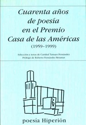 CUARENTA AÑOS DE POESIA EN EL PREMIO CASA DE LAS AMERICAS | 9788475176208 | VARIS