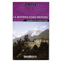 MONTAÑA COMO PRETEXTO, LA | 9788495744265 | SALCEDO, JUAN LUIS