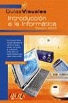 INTRODUCCION A LA INFORMATICA (2004) GUIAS VISUALES | 9788441515987 | CORTES MORENO, MIGUEL ANGEL