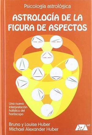ASTROLOGIA DE LA FIGURA DE ASPECTOS | 9788493279059 | HUBER, BRUNO