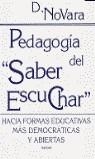 PEDAGOGIA DEL SABER ESCUCHAR | 9788427714397 | NOVARA, D.