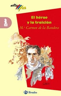 HEROE Y LA TRAICION, EL (ALTAMAR) | 9788421692295 | BANDERA, M.CARMEN DE LA