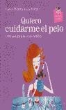 QUIERO CUIDARME EL PELO 100 SECRETOS CON ESTILO | 9788420540504 | MORLEY, CAROL/WILDE, LIZ