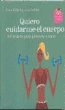 QUIERO CUIDARME EL CUERPO | 9788420540511 | MORLEY, CAROL/WILDE, LIZ