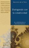 DIALOGANDO CON LA CREATIVIDAD R-50 | 9788480636186 | DE LA TORRE, SATURNINO