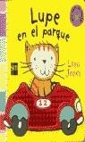 LUPE EN EL PARQUE (LLIBRE DEL TACTE CARTRO) | 9788434893948 | JONES, LARA