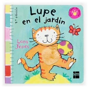 LUPE EN EL JARDIN (LLIBRE DEL TACTE CARTRO) | 9788434893955 | JONES, LARA