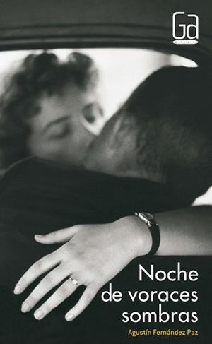 NOCHE DE VORACES SOMBRAS (GA 247) | 9788434896192 | FERNANDEZ PAZ, AGUSTIN