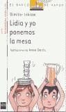 LIDIA Y YO PONEMOS LA MESA (BVB 1) | 9788434895331 | I9NKIOW, DIMITER