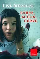 CORRE ALICIA CORRE | 9788466403757 | DIERBECK, LISA